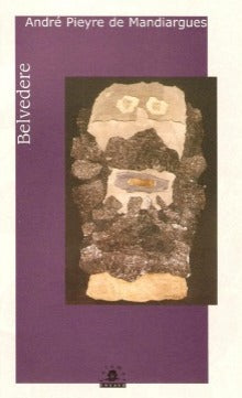 "Belvedere". Autor: André Pieyre de Mandiargues; Editorial: Calamus