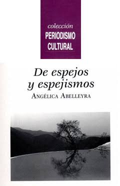 Libro "De espejos y espejismos". Autor: Angélica Abelleyra